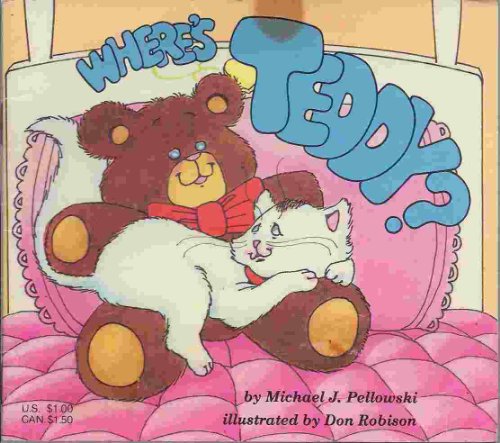 Where's Teddy? (9780874061406) by Pellowski, Michael J.