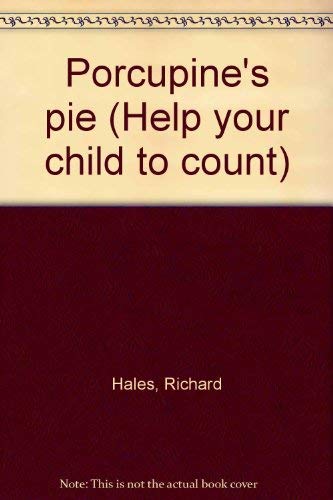 Stock image for Porcupine's pie (Help your child to count) for sale by Wonder Book
