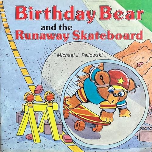 Birthday bear and the runaway skateboard (9780874061772) by Pellowski, Michael