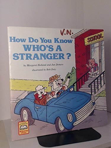 How Do You Know Who's a Stranger (A Predictable Read Together Book) (9780874061932) by Holland, Margaret; Demers, Jan