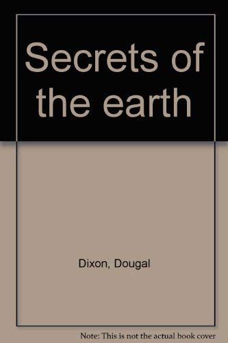 Secrets of the earth (9780874061970) by Dixon, Dougal