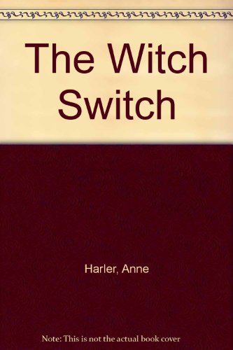 Beispielbild fr The Witch Switch zum Verkauf von Eatons Books and Crafts