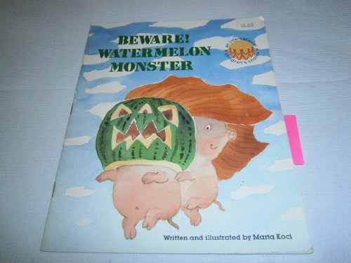 Stock image for Beware! Watermelon Monster for sale by Better World Books