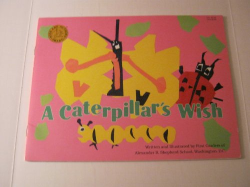 Beispielbild fr A Caterpillar's Wish zum Verkauf von Wonder Book