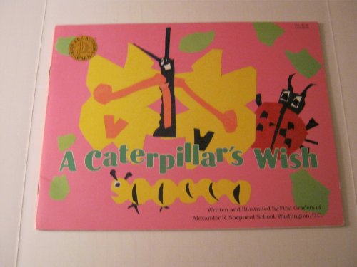 Imagen de archivo de A Caterpillar's Wish a la venta por Wonder Book