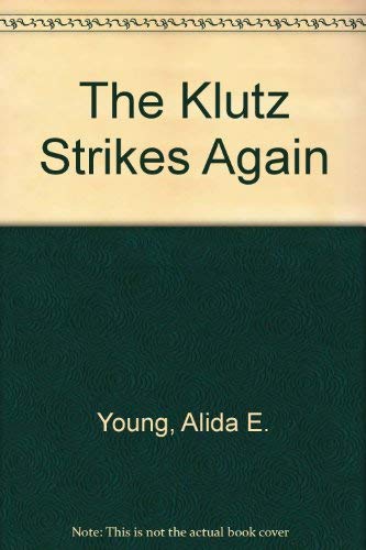 Stock image for The Klutz Strikes Again for sale by Ken's Book Haven