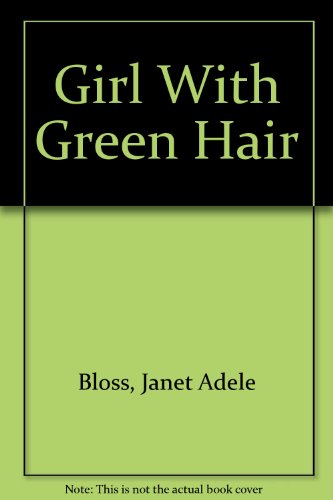 Stock image for Girl With Green Hair for sale by Robinson Street Books, IOBA