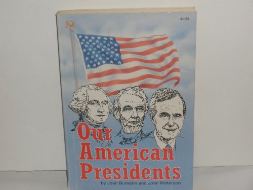 Imagen de archivo de Our American Presidents (Non-Fiction Ser.) a la venta por BookHolders