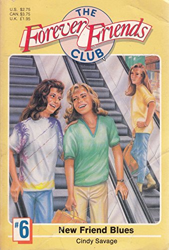 Stock image for New Friend Blues (The Forever Friends Club, No 6) for sale by Wonder Book