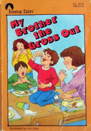 Stock image for My Brother the Gross Out for sale by Top Notch Books