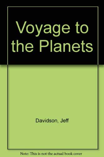 Voyage to the Planets (9780874064919) by Davidson, Jeff