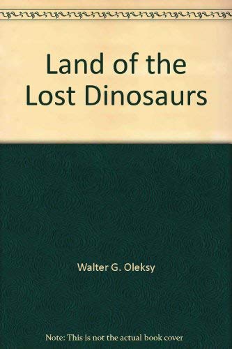 Stock image for Land of the Lost Dinosaurs for sale by Half Price Books Inc.