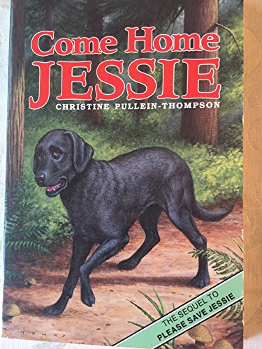 Beispielbild fr Come Home, Jessie zum Verkauf von ThriftBooks-Dallas