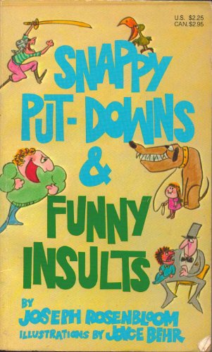 Beispielbild fr Snappy Put-downs & Funny Insults zum Verkauf von Wonder Book