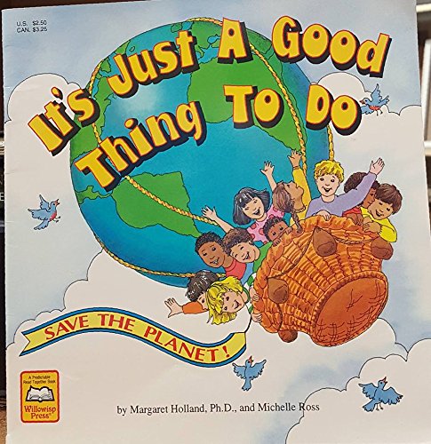 It's Just a Good Thing to Do (9780874065800) by Holland, Margaret