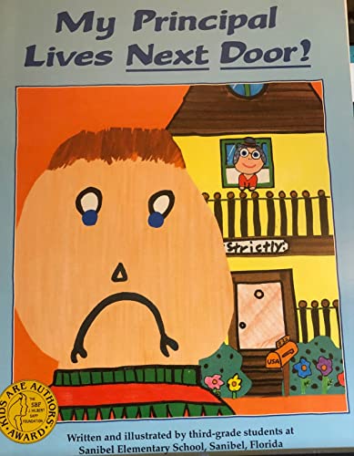 Stock image for My Principal Lives Next Door! for sale by Gulf Coast Books