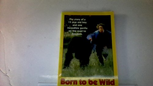 Imagen de archivo de Born to Be Wild a la venta por Wonder Book