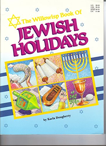 Stock image for Willowisp Book of Jewish Holidays, The [Aug 01, 1992] Dougherty, Karla and Sc. for sale by Sperry Books