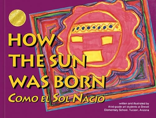 Stock image for How the Sun Was Born, Como El Sol Nacio' for sale by Alf Books