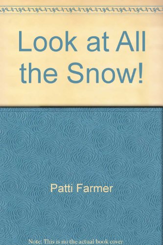 Stock image for Look at All the Snow! for sale by BookHolders