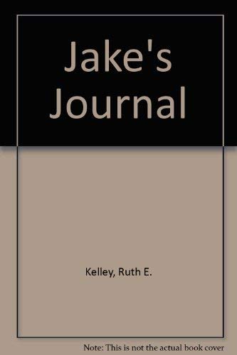 Stock image for Jake's Journal for sale by Better World Books: West