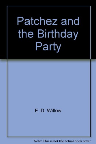 Beispielbild fr Patchez and the birthday party zum Verkauf von Wonder Book