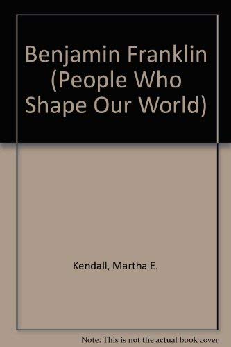 Imagen de archivo de Benjamin Franklin (People Who Shape Our World) a la venta por Wonder Book