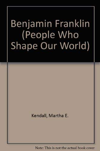 Stock image for Benjamin Franklin (People Who Shape Our World) for sale by Wonder Book