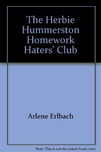Beispielbild fr The Herbie Hummerston Homework Haters' Club zum Verkauf von The Yard Sale Store