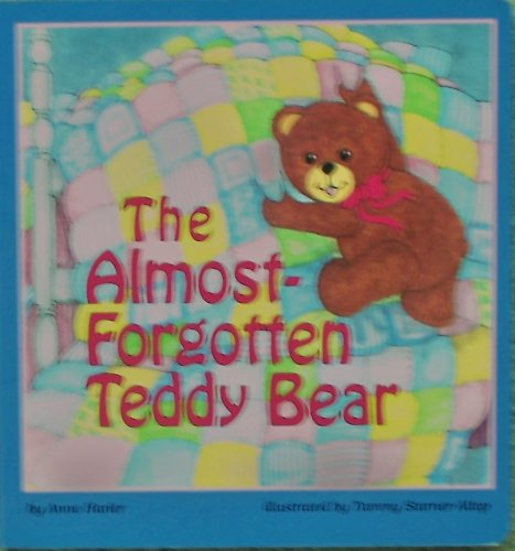 Stock image for The almost-forgotten teddy bear for sale by Better World Books
