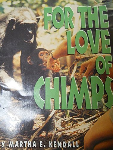9780874067798: For the Love of Chimps: The Jane Goodall Story