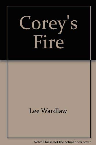 Imagen de archivo de Corey's Fire a la venta por Better World Books