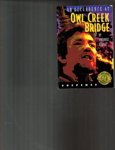 9780874068139: An Occurrence at Owl Creek Bridge [Paperback] by Bierce, Ambrose