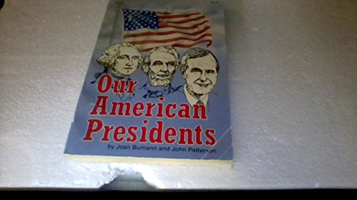 Imagen de archivo de Our American Presidents a la venta por Faith In Print
