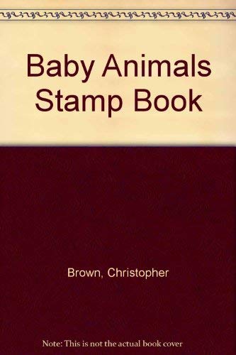 Beispielbild fr Baby Animals Stamp Book zum Verkauf von Better World Books