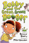 Stock image for Bobby and the Great, Green Booger for sale by "Pursuit of Happiness" Books