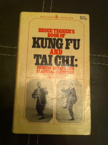 9780874070156: Kung fu & Tai chi: Chinese karate and classical exercises