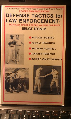 Stock image for Defense Tactics for Law Enforcement: Weaponless Defense and Control and Baton Techniques for sale by Ergodebooks