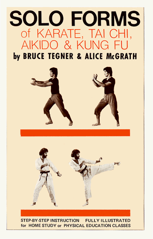 Stock image for Solo Forms of Karate, Tai Chi, Aikido and Kung Fu for sale by Front Cover Books