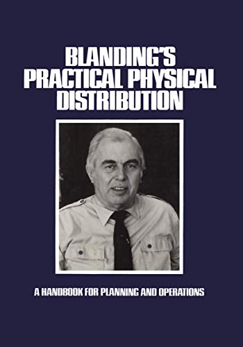 Stock image for Blanding  s Practical Physical Distribution: A Handbook for Planning and Operations (Transport Press Title) for sale by HPB-Red