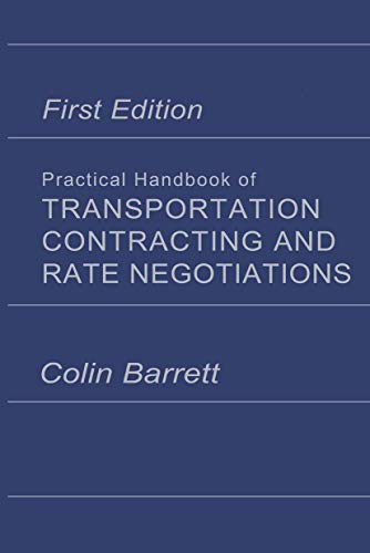 Stock image for Practical Handbook of Transportation Contracting and Rate Negotiations for sale by Long Island Book Company