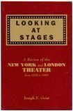 Stock image for Looking at Stages: a Review of the New York and London Theater from 1970 to 1995 for sale by Amazing Books Pittsburgh