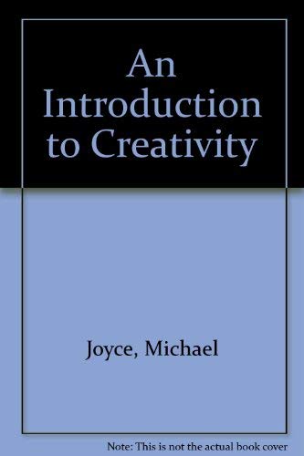 An Introduction to Creativity (9780874118858) by Joyce, Michael; Isaksen, Scott; Davidson, Fred; Puccio, Gerald; Coppage, Carol; Maruska, Mary A.