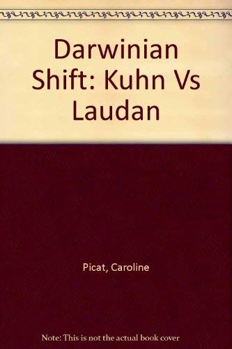 Stock image for The Darwinian Shift: Kuhn Vs. Laudan for sale by Crossroad Books
