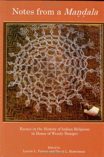 Beispielbild fr Notes From a Mandala: Essays in the History of Indian Religions in Honor of Wendy Doniger zum Verkauf von Windows Booksellers