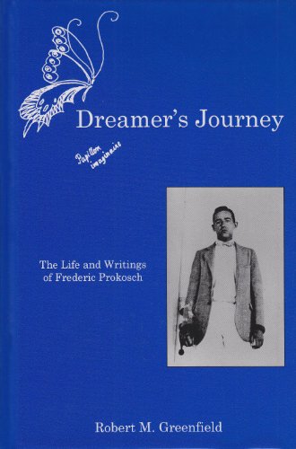 9780874130843: Dreamer's Journey: The Life and Writings of Frederic Prokosch