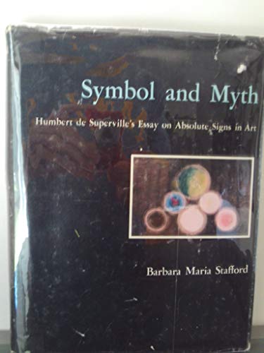 Stock image for Symbol and Myth : Humbert De Superville's Essay on Absolute Signs in Art for sale by Better World Books