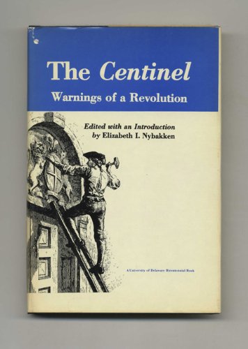 9780874131413: The Centinel: Warnings of a Revolution
