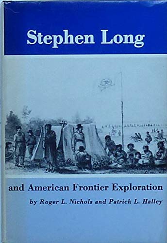 Imagen de archivo de Stephen Long and America Frontier Expedition a la venta por Better World Books