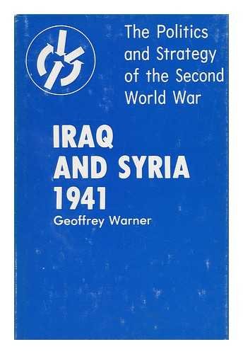Imagen de archivo de Iraq and Syria 1941: The Politics and Strategy of the Second World War a la venta por Book Bear
